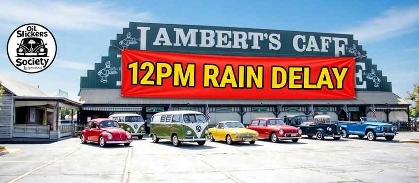 VW Cruise to Lambert's Cafe - STILL ON TODAY - 12PM RAIN DELAY